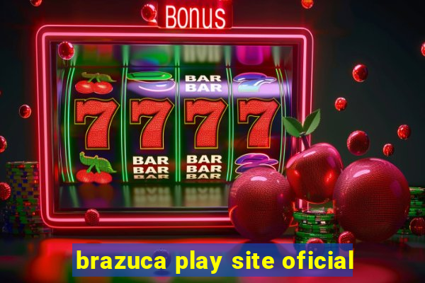 brazuca play site oficial